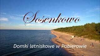 SOSENKOWO  domki letniskowe w Pobierowie 4K [upl. by Eirret]