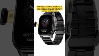 FireBoltt Snapp Smart Watch Selfie Camera 4G NanoSIM SlotPlay Store1000mAhyoutubeshortstech [upl. by Ettegirb]