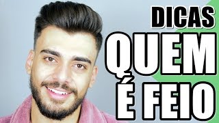 🔴 DICAS PRA QUEM SE ACHA FEIO  DICAS MASCULINA [upl. by Aicemaj]