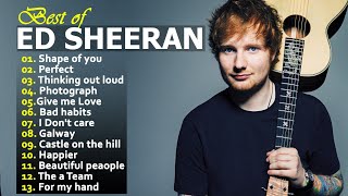 Ed Sheeran Best Songs Greatest Top Hits All The Time Playlist Album 2024 [upl. by Viviene663]