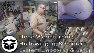 Hope Woodturning Hollowing Jig amp Camera System Unboxing amp Setup [upl. by Susanne395]