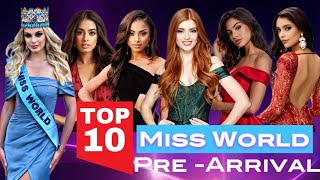 Top 10 Miss World 2024 Pre Arrival Favoritas [upl. by Kannav165]