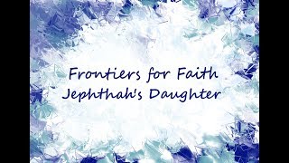 quotJephthahs Daughterquot Sermon Lakeland Baptist Church KJV Preaching [upl. by Cacilia]