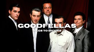 GoodFellas  Rags To Riches [upl. by Eads]