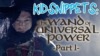 Kid Snippets quotThe Wand of Universal Power Part 1quot Imagined by Kids [upl. by Olifoet248]