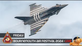 LIVE BOURNEMOUTH AIR FESTIVAL FRIDAY AIRSHOW TYPHOON LANCASTER JET PITTS DISPLAYS 300824 [upl. by Flori171]