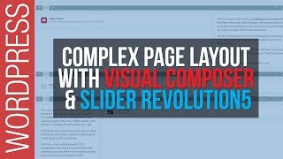 How To Build Complex Web Pages with Wordpress Visual Composer amp Slider Revolution 5 [upl. by Ji429]