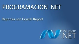 Creando un reporte en Crystal Report utilizando 2 tablas  Parte 12 [upl. by Rosenfeld]