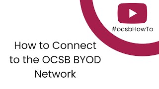 ocsbHowTo Connect to the OCSB BYOD Network [upl. by Tarrel]