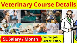 Veterinary Course Details  Veterinary Doctor Kaise Bane  Veterinary Salary [upl. by Eixirt]