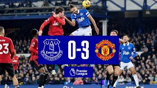 PREMIER LEAGUE HIGHLIGHTS EVERTON 03 MANCHESTER UNITED [upl. by Fisuoy516]