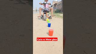 🚴Cycle vs Water glass 💥 साइकिल 🚴 से सब गिरा दिया 😭shorts shortsfeed trending fun [upl. by Awuhsoj462]