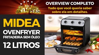 Air fryer Midea Ovenfryer 12 Litros  Tudo que você queria saber em detalhes [upl. by Suzi185]