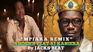 INNOSSB MPIAKA REMIX FEAT RJ KANIERA [upl. by Gee]