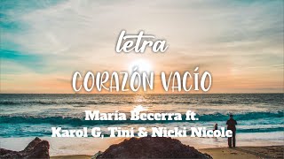 María Becerra ft Karol G Tini amp Nicki Nicole  Corazón Vacío  Letra [upl. by Diane-Marie]