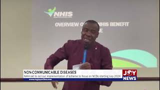 NCDs NHIA set to roll out implementation of scheme to focus on NCDs starting July 2024 JoyNews [upl. by Fowkes338]