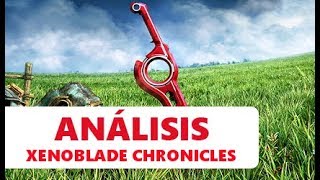 Xenoblade Chronicles  ¿EL JRPG DEFINITIVO  ANÁLISIS REVIEW Wii [upl. by Osy]