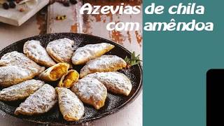 AZEVIAS DE CHILA COM AMÊNDOA  RECEITAS [upl. by Navy]