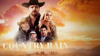 Country Rain  Inspiring and Heartwarming New Release  Dean Cain Michael Sigler [upl. by Nnaasil]