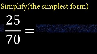 Simplify 2570 and reduce to the simplest form [upl. by Enilemme]