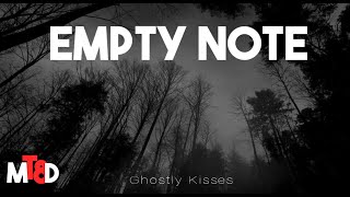 Empty Note  Ghostly Kisses 8D  USE HEADPHONES 🎧 [upl. by Gibbs492]