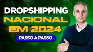 ✅ COMO FAZER DROPSHIPPING NACIONAL EM 2024  FORNECEDOR PREMIUM [upl. by Juback853]