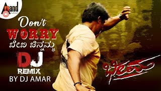 Dont Worry Baby Chinnamma DJ Remix  Vijaya Kumar  Charan Raj Krishna SarthakDj Remix By DJ Amer [upl. by Sobmalarah]