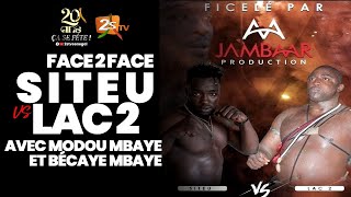 🛑FACE 2 FACE SITEU VS LAC DE GUIERS 2  JAMBAAR PRODUCTION  AVEC BECAYE ET MODOU MBAYE  10 NOV2023 [upl. by Auohp463]