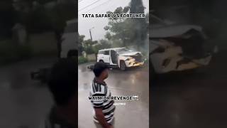 Fortuner Legender Vs Tata Safari Accident Video Revenge☠ automobile attitude shorts viralvideo [upl. by Barling]