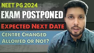 Neet pg 2024 expected exam date  neet pg exam date 2024  neet pg 2024 new date  neet pg postponed [upl. by Ylrahc]