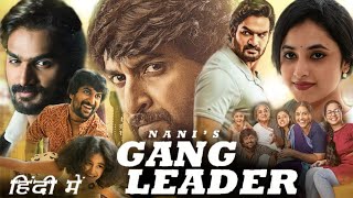 Nanis Gang Leader Full HD Movie Hindi Dubbed  Nani  Kartikeya  Priyanka Arul Mohan  Review [upl. by Crawford932]