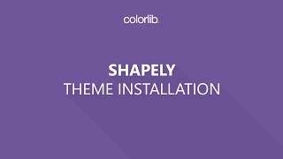 How to install and activate Shapely WordPress theme by Colorlib [upl. by Atok]