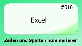 Excel 018 Zeilen und Spalten nummerieren deutsch [upl. by Burtie]