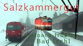 Führerstandsmitfahrt Salzkammergutbahn StainachIrdning  Bad Ischl HD Cab Ride ÖBB 1144 [upl. by Harvie]