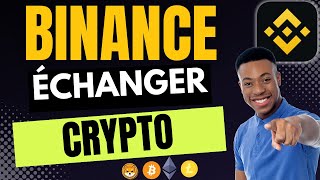 Comment Echanger Crypto Sur Binance Très Facile [upl. by Iclehc]