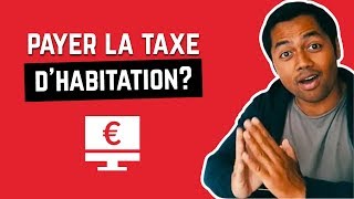 FAUT IL PAYER LA TAXE DHABITATION [upl. by Sperry685]