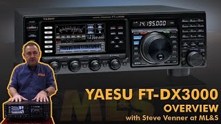 Yaesu FTDX3000 overview with Steve Venner at MLampS [upl. by Rochell]