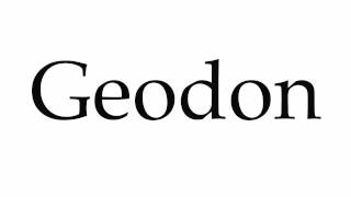 How to Pronounce Geodon [upl. by Doralynne]