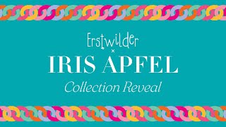 Erstwilder x Iris Apfel Collection Reveal [upl. by Laumas333]