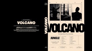 VOLCANO  A MOTION PICTURE BY JUNGLE [upl. by Sasha]