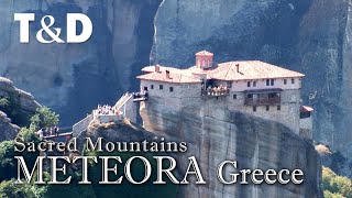 Meteora 🇬🇷 Greece Sacred Mountains [upl. by Tripp]