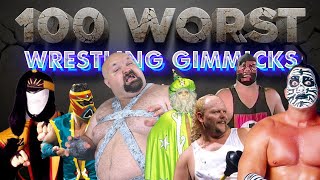 Top 100 Worst Wrestling Gimmicks Ever [upl. by Adaurd684]