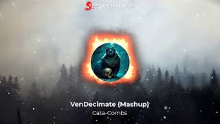 VenDecimate Mashup Decimate Excision  Vendetta UNSECRET [upl. by Kemme841]