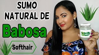 SUMO NATURAL DE BABOSA  SOFTHAIR LOW E NO POO [upl. by Nide]