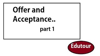 Offer and Acceptance  Part 1 meaning of offer types of offer essentials of valid offer [upl. by Fong]