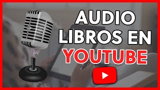 ESCUCHAR AUDIOLIBROS en YOUTUBE GRATIS 🔥  MEJORES CANALES en ESPAÑOL [upl. by Yevoc758]