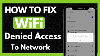 How to fix WIFI denied Access to network WIFI denied Access problem Fixed problem [upl. by Altaf]