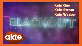 Blackout in Deutschland Was tun wenn die Lichter ausgehen  Akte  SAT1 [upl. by Nij]