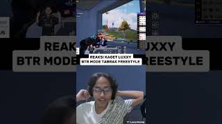 REAKSI KAGET LUXXY BTR MODE TABRAK FREESTYLE pubgmobile pmsl luxxygaming [upl. by Amado928]