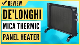 DeLonghi Mica Thermic Panel Heater Full Room Quiet 1500W Review [upl. by Priestley]